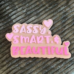 Hobby Lobby Pink and Tan Sassy Smart & Beautiful Sign